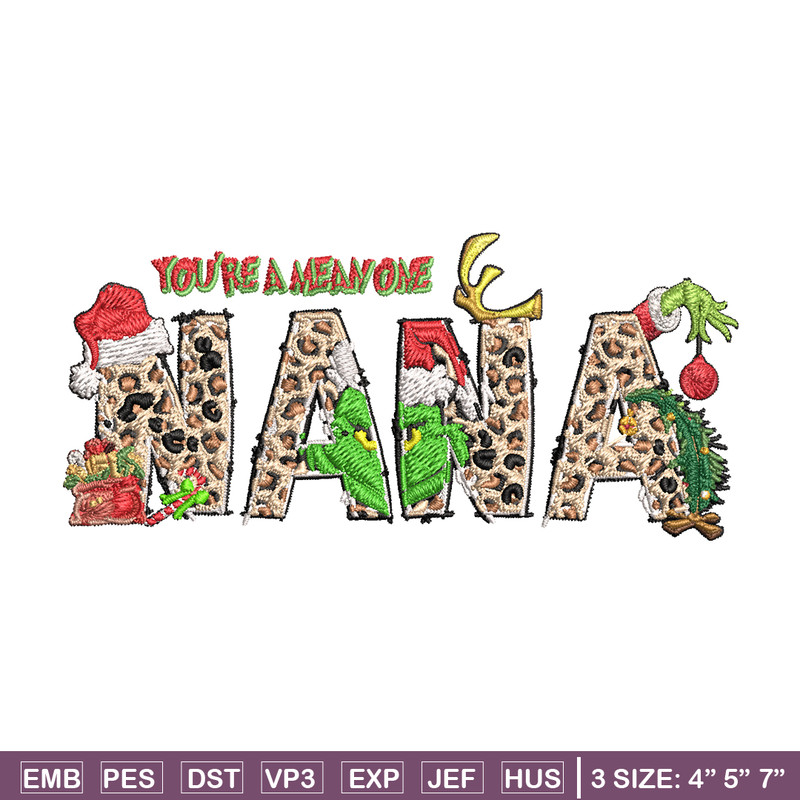 You're One Mean Nana Grinch Christmas Embroidery design, Grinch Christmas Embroidery, Grinch design, Digital download..jpg