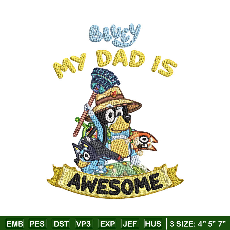 My Dad is Awesome Embroidery, Bluey cartoon Embroidery, Embroidery File, cartoon design, cartoon shirt, Digital download.jpg