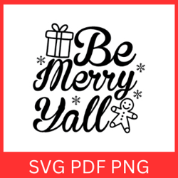 be merry y'all svg, christmas svg, merry and bright svg, y'all svg, merry christmas svg, holiday svg, wiinter svg
