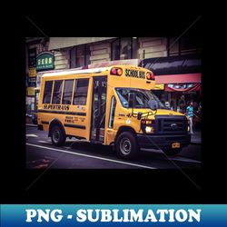 School Bus Manhattan New York City - Digital Sublimation Download File - Stunning Sublimation Graphics