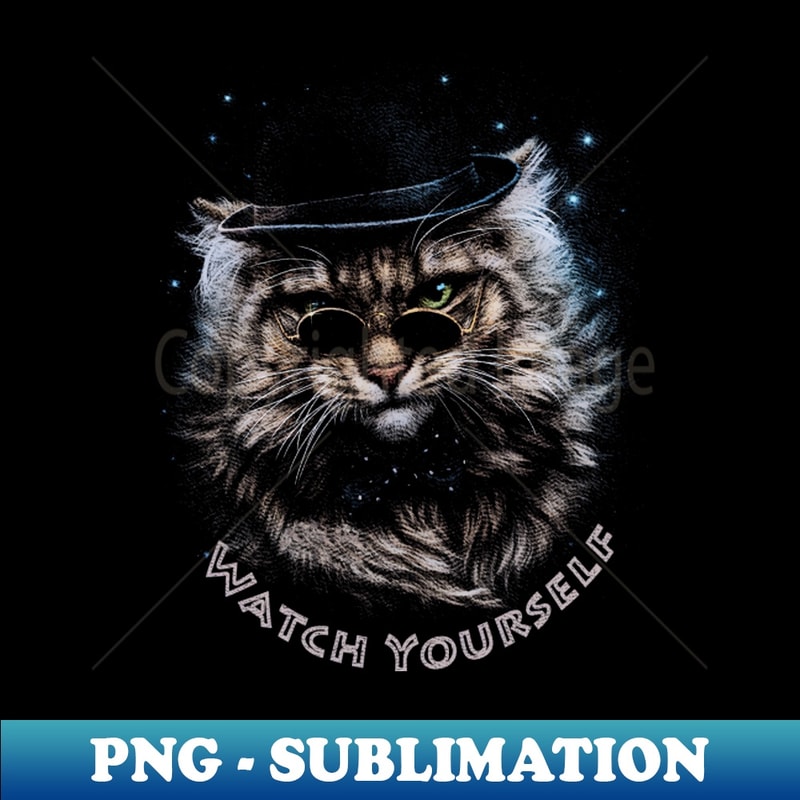 watch yourself - PNG Transparent Sublimation Design - Instan | Inspire ...