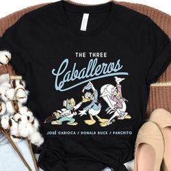 disney the three caballeros retro donald duck jose carioca panchito pistoles tshirt , disneyland family matching shirt,