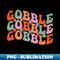 DL-20231029-2962_groovy Gobble gobble Gobble thanksgiving groovy flag style 3527.jpg