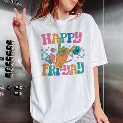 happy friyay sweatshirt, friyay teacher crewneck, funny teacher hoodie, friday weekend shirt, friyay tshirt, teacher tea