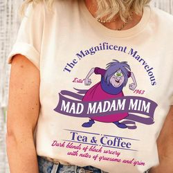 mad madam mim tea  coffee shirt, sword in the stone tshirt, magic kingdom, disneyland family matching shirts, walt disne