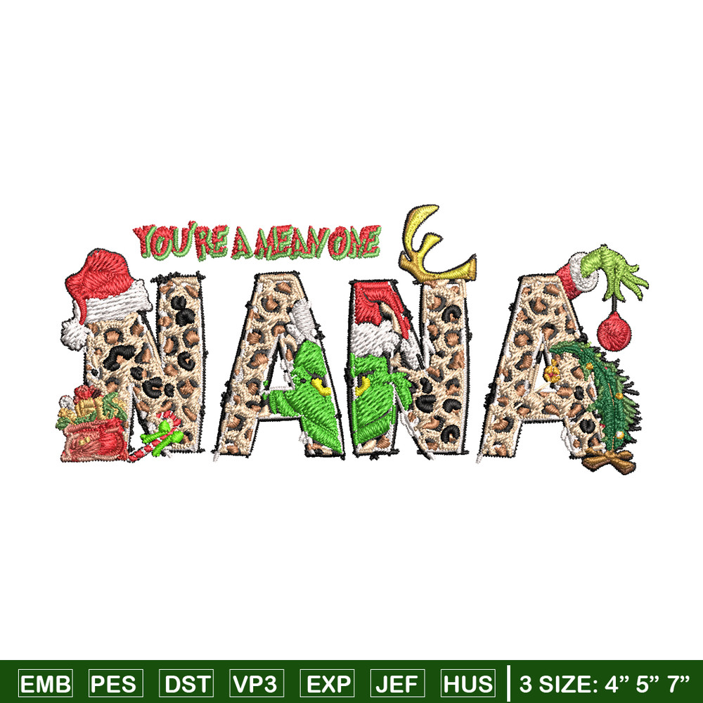 You're One Mean Nana Grinch Christmas Embroidery design, Grinch Christmas Embroidery, Grinch design, Digital download..jpg