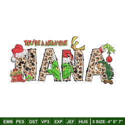 you're one mean nana grinch christmas embroidery design, grinch christmas embroidery, grinch design, digital download.