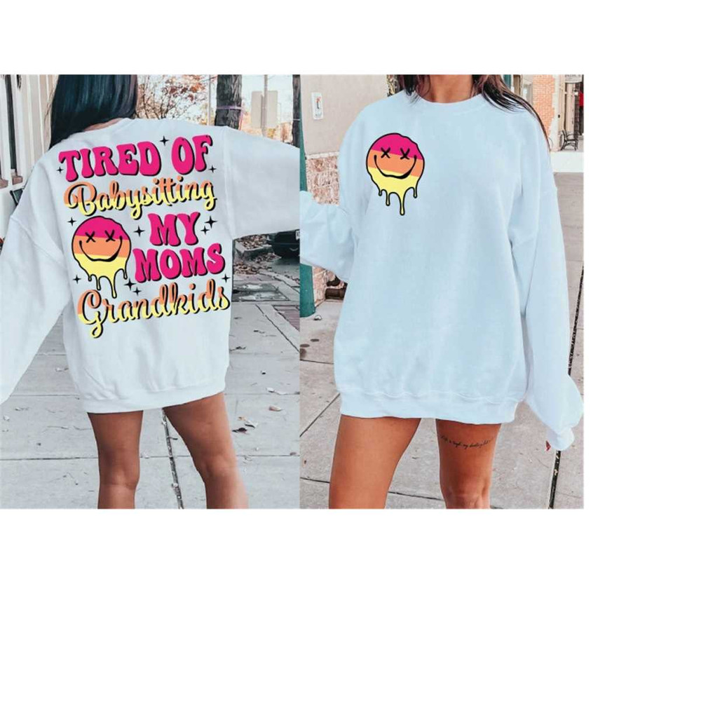 MR-30102023882-tired-of-babysitting-my-moms-grandkids-svg-funny-sarcastic-image-1.jpg