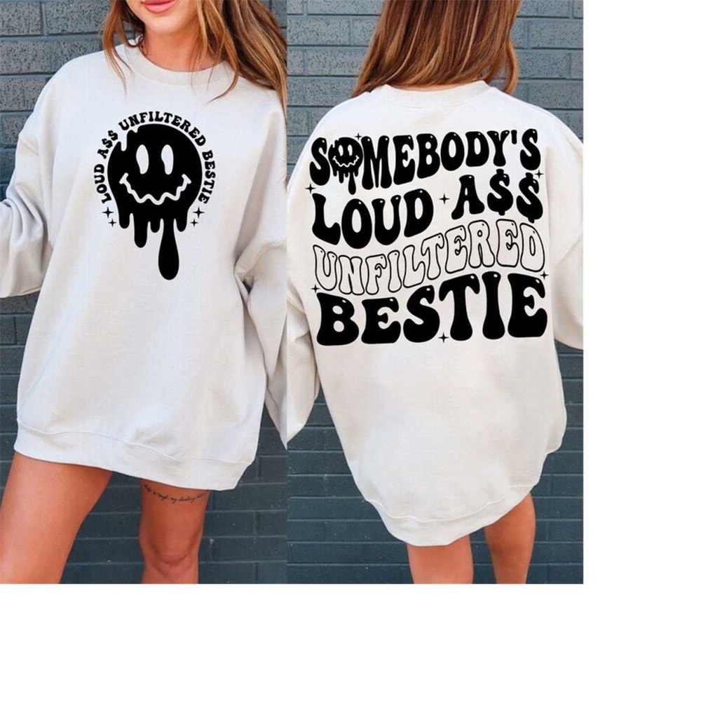 MR-3010202381225-somebodys-loud-ass-unfiltered-bestie-svg-png-bestie-svg-image-1.jpg