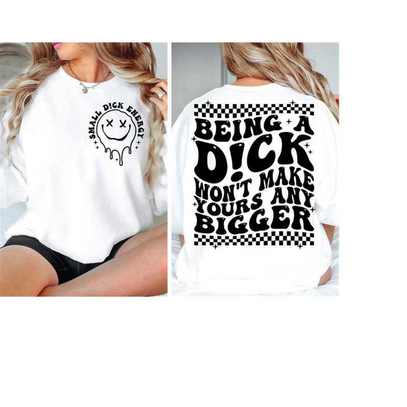 MR-301020238156-being-a-dick-wont-make-yours-any-bigger-png-svg-cutting-image-1.jpg