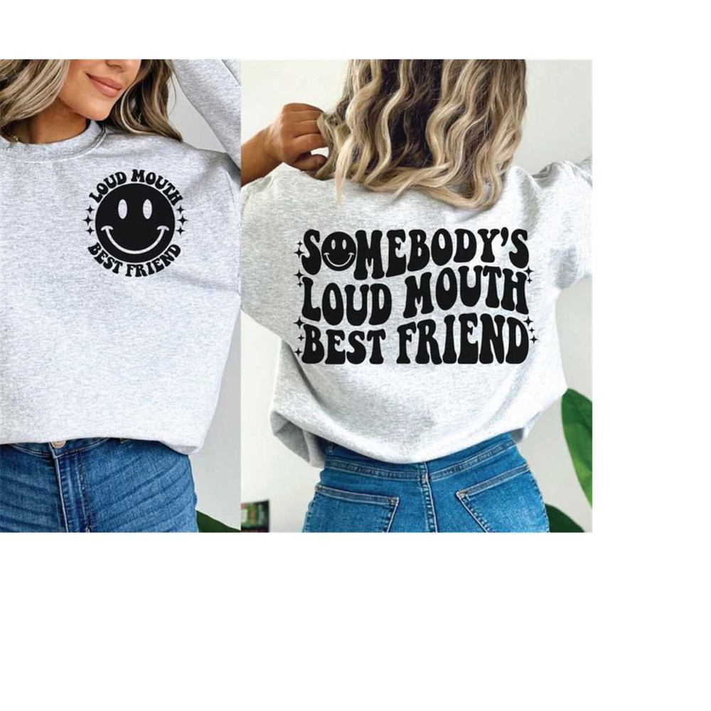 MR-301020238330-somebodys-loud-mouth-best-friend-pngsvg-designs-image-1.jpg