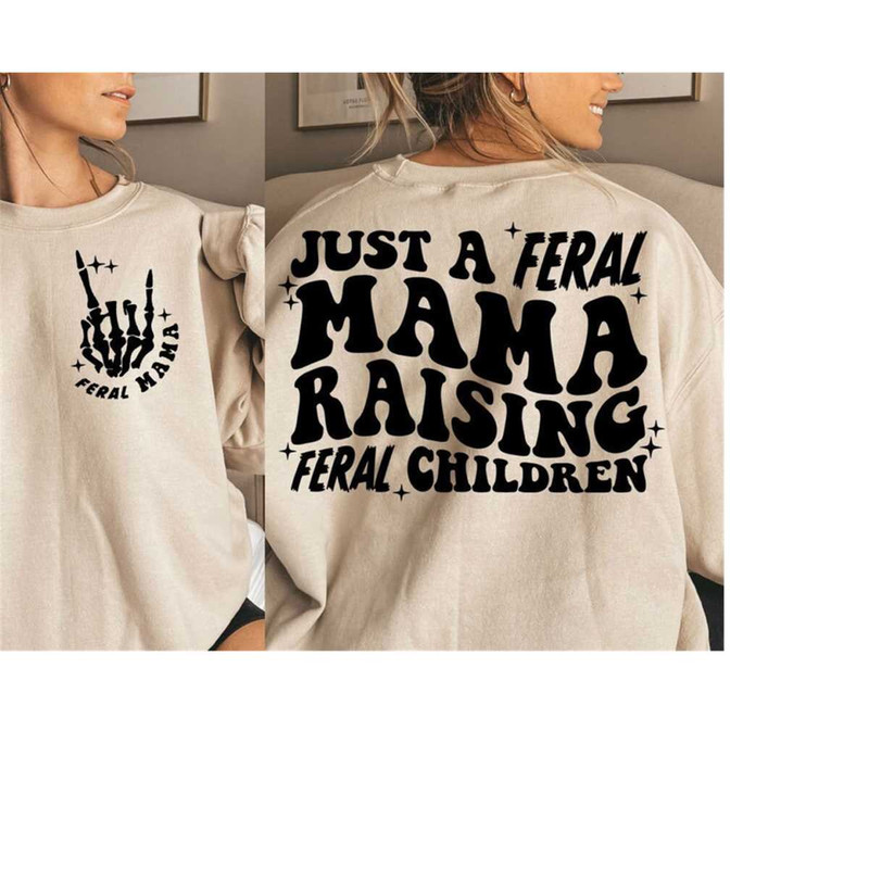 MR-30102023949-just-a-feral-mama-svgpng-mama-svgpng-trendy-svgpng-funny-image-1.jpg