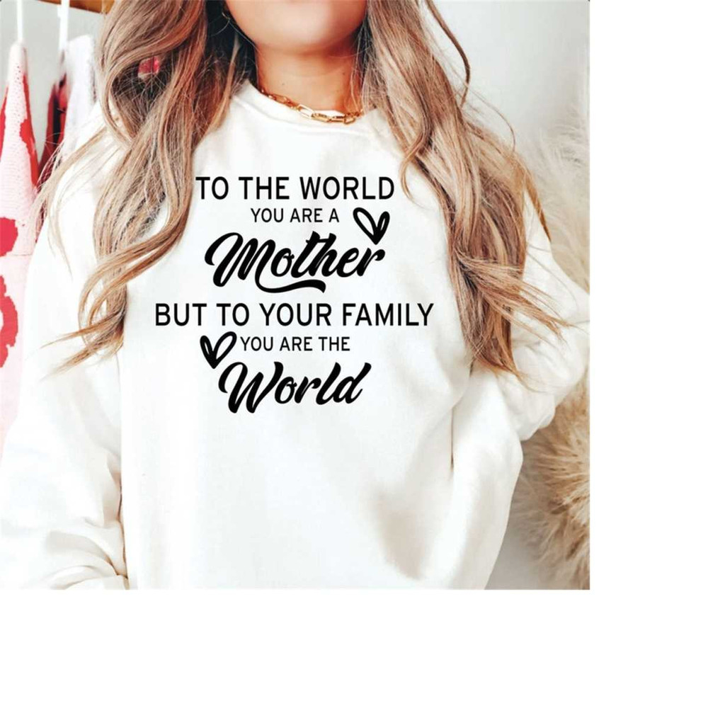 MR-301020239114-to-the-world-you-are-a-mother-but-to-your-family-you-are-the-image-1.jpg