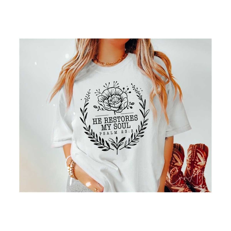 3010202391337-he-restores-my-soul-svg-png-psalm-23-png-biblical-quotes-image-1.jpg