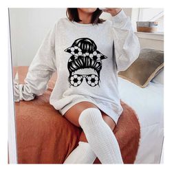 soccer mom svg, soccer mom life svg, mom life svg, messy bun svg, messy bun hair svg, cut file for cricut, silhouette