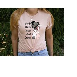 nerdy dirty inked curvy reading lovers t-shirt, the perfect reading shirt, the ultimate reading lover's shirt, reading
