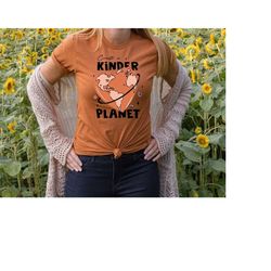 create a kinder planet t-shirt, be kind t-shirt, kindness outfit, love heart tee, earth day shirt, vsco graphic tee for