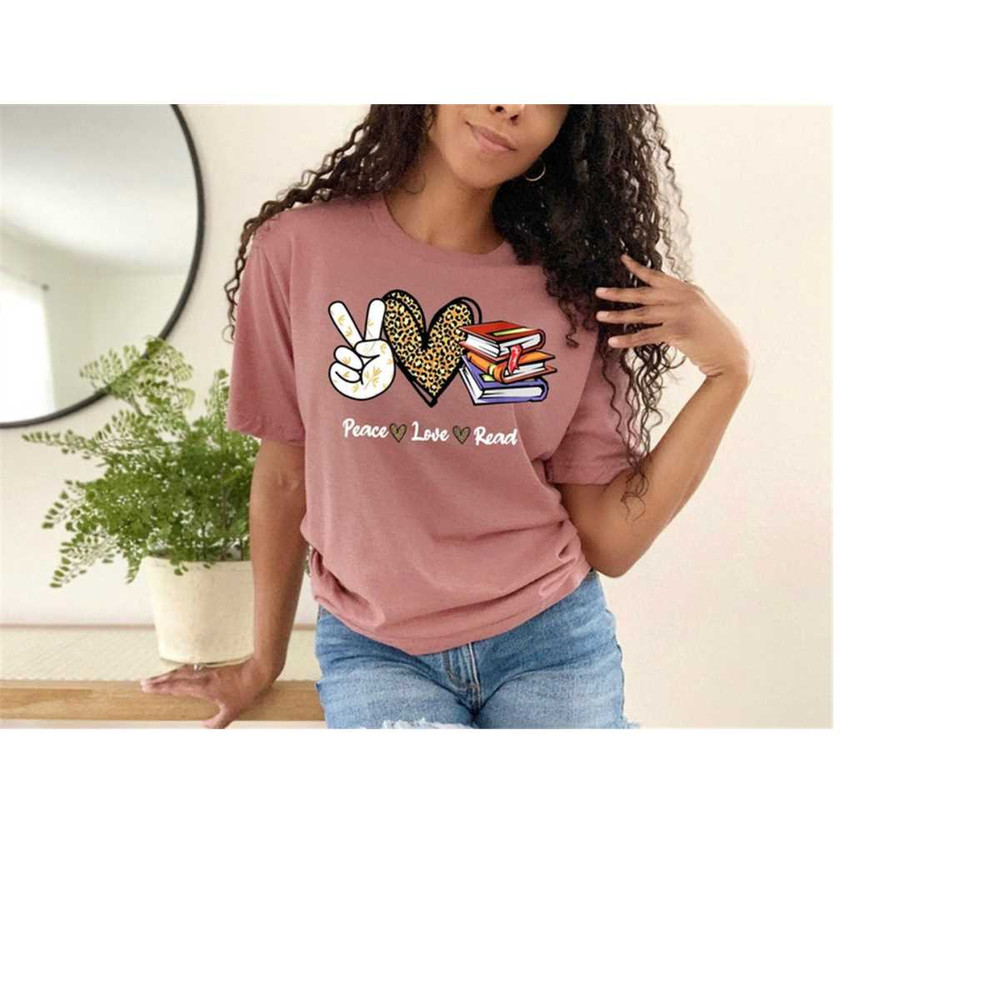 MR-3010202310517-peace-love-read-books-shirt-book-lover-shirt-teen-girls-image-1.jpg