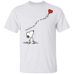 snoopy dog something you need to let things go shirt