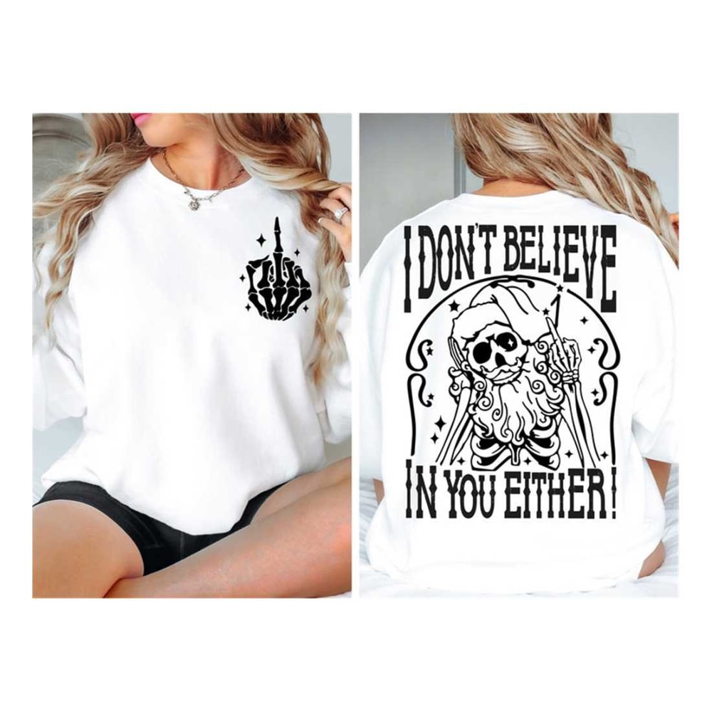 MR-30102023102123-i-dont-believe-sarcastic-christmas-png-svg-funny-skeleton-image-1.jpg