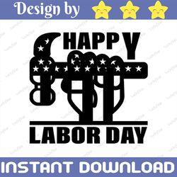 happy labor day svg, labor day svg, labor svg, labor day cricut,vector file, cricut explore, digital files