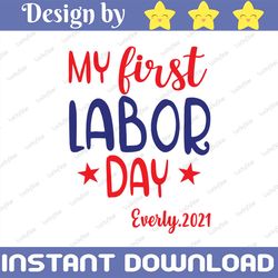 Personalized Name My first Labor Day svg, Labor Day svg Labor svg png dxf Cutting files Cricut Funny Cute svg designs