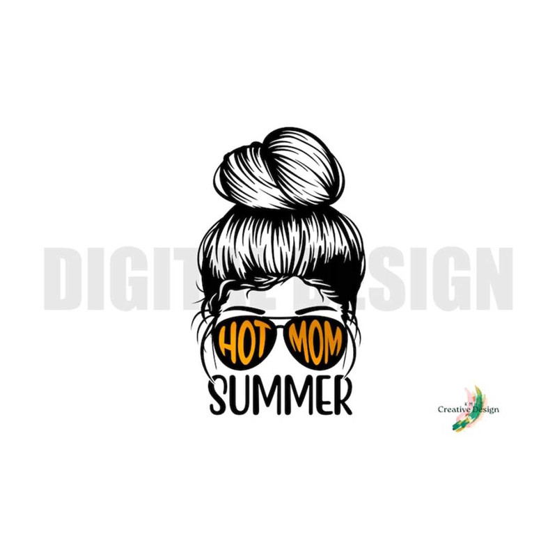 MR-30102023105352-hot-mom-summer-png-svg-cut-file-cricut-silhouette-digital-image-1.jpg