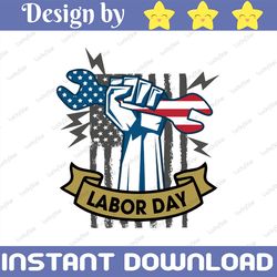 Happy Labor Day PNG ,Union Strong Vintage USA Flag ,Patriotic Labor Day ,Sublimation,digital download