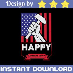 Labor day svg, USA labor day svg, Union Strong svg, Holiday svg, happy labor day svg, hands svg, USA FLAG svg, eps, png,