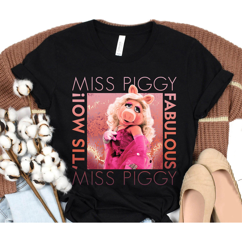 The Muppets Miss Piggy 'Tis Moi Fabulous Disney Shirt, Disney Family Matching Shirt, Walt Disney World Shirt, Disneyland Trip Outfits.jpg