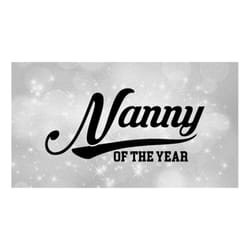 family clipart: black bold baseball style swoosh word 'nanny' with 'of the year' in block type - print/cut digital downl