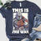 Star Wars The Mandalorian This Is The Way Portrait T-Shirt, Star Wars Celebration, Galaxy's Edge,Disneyland WDW Family Matching Shirts.jpg