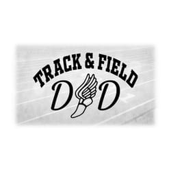 sports clipart: arched black block words 'track & field' and fancy script word 'dad' with winged shoe symbol - digital d