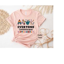 everyone communicates differently shirt, autism tee, autism shirt for mom, autism awareness, autism shirt teacher autism
