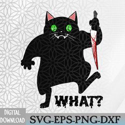 cat what shirt funny black cat with knife killer halloween svg, eps, png, dxf, digital download