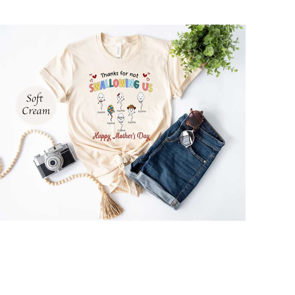 MR-30102023144448-funny-mothers-day-shirt-thanks-for-not-swallowing-us-image-1.jpg