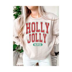 Holly Jolly Nurse Svg | Png | Holly Jolly Svg | Jolly Nurse Svg | Jolly Nurse Png | Christmas Vibes Svg | Christmas Vibes Png | Holly Jolly