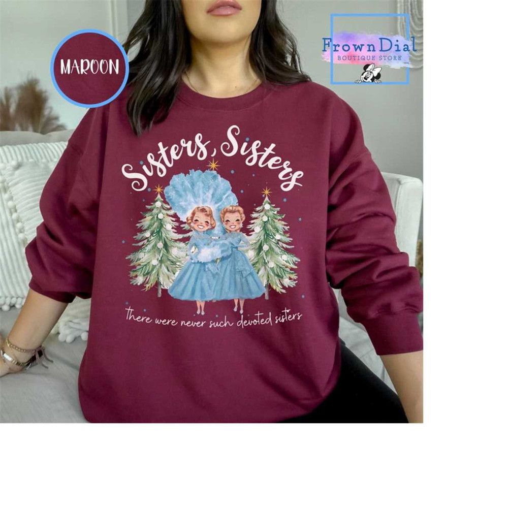 MR-3010202315018-christmas-sisters-sweatshirt-sisters-there-were-never-such-image-1.jpg