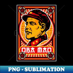 Oba Mao Propaganda Poster - Decorative Sublimation PNG File - Spice Up Your Sublimation Projects