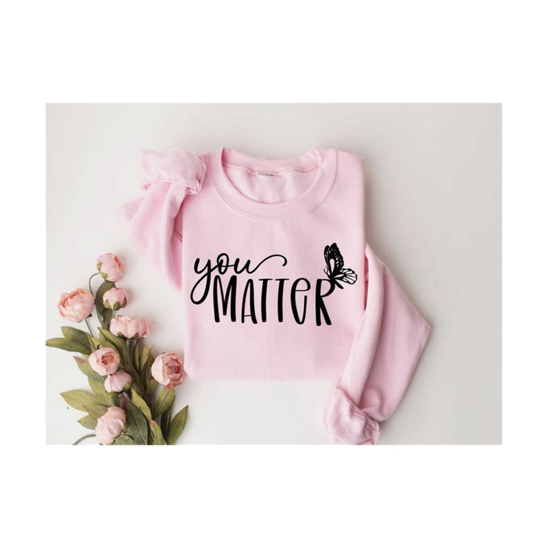 MR-3010202315454-you-matter-sweatshirt-mental-health-awareness-week-image-1.jpg