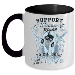 funny hunting coffee mug, support a woman&8217s wight accent mug
