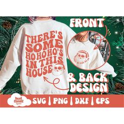There's Some Ho Ho Ho's In This House SVG | There's Some Ho Ho Ho's In This House PNG | Funny Christmas Svg | Funny Chri