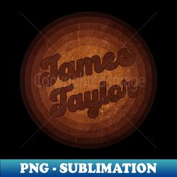 James Taylor - Vintage Style - Premium Sublimation Digital Download - Stunning Sublimation Graphics