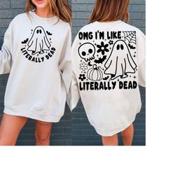 omg i'm like literally dead svg, halloween svg, retro halloween svg, funny halloween svg, halloween shirt svg, sublimati
