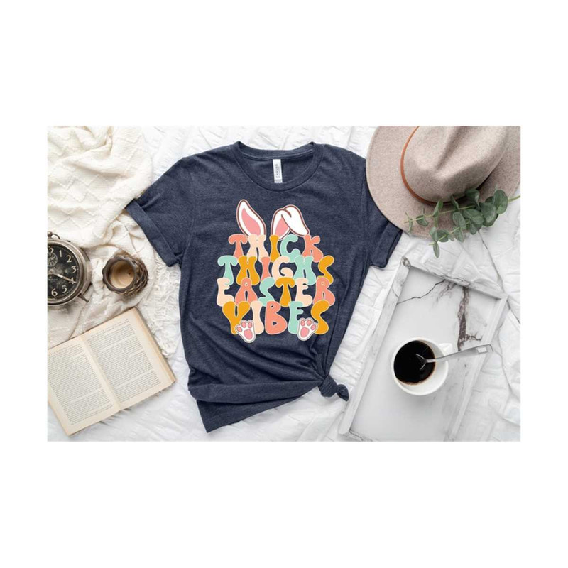 MR-3010202316250-thick-thighs-easter-vibes-shirt-easter-holiday-shirt-image-1.jpg