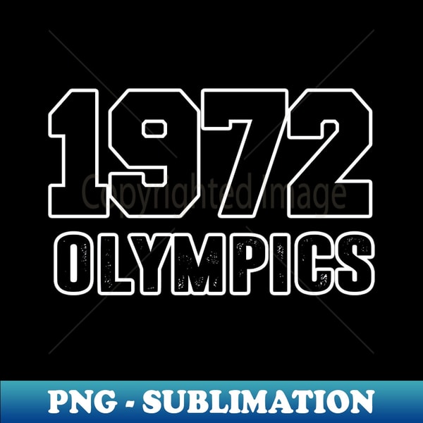 1972 Writing 1972 Olympics - Vintage - Decorative Sublimation PNG File - - Inspire ...