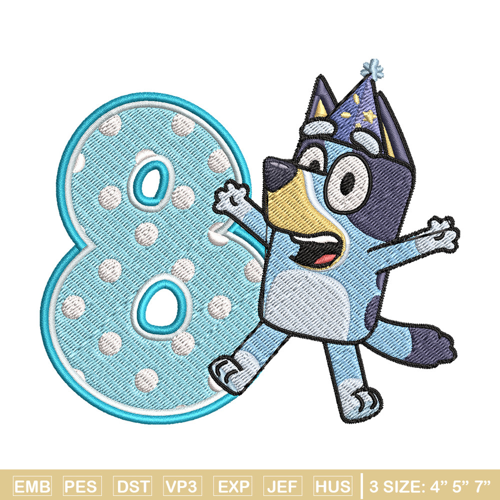 Bluey 8th Birthday Embroidery design, Bluey Cartoon Embroidery, Disney Embroidery, Embroidery File, digital download.jpg