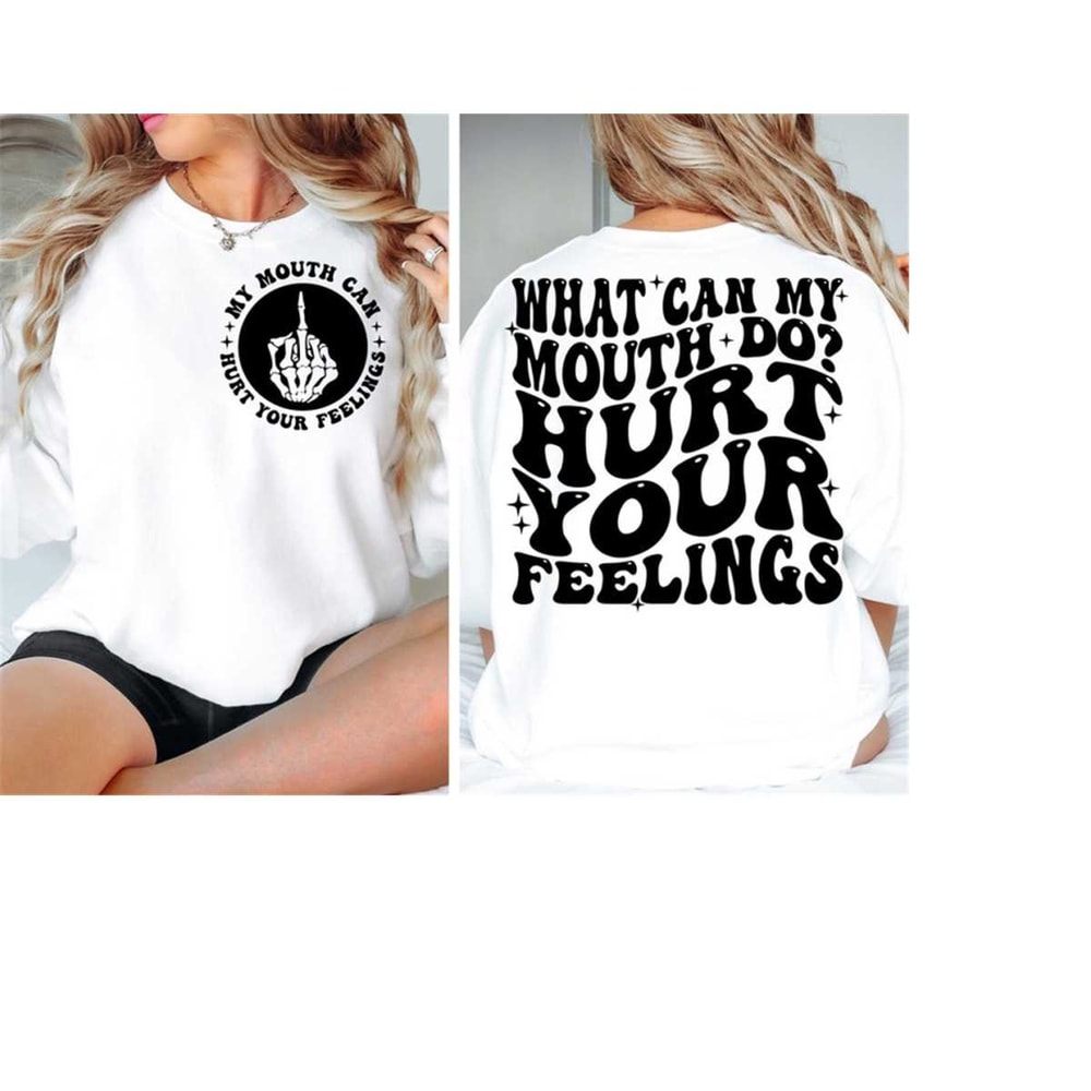 MR-30102023162342-what-can-my-mouth-do-hurt-your-feelings-svg-sarcasm-svg-image-1.jpg