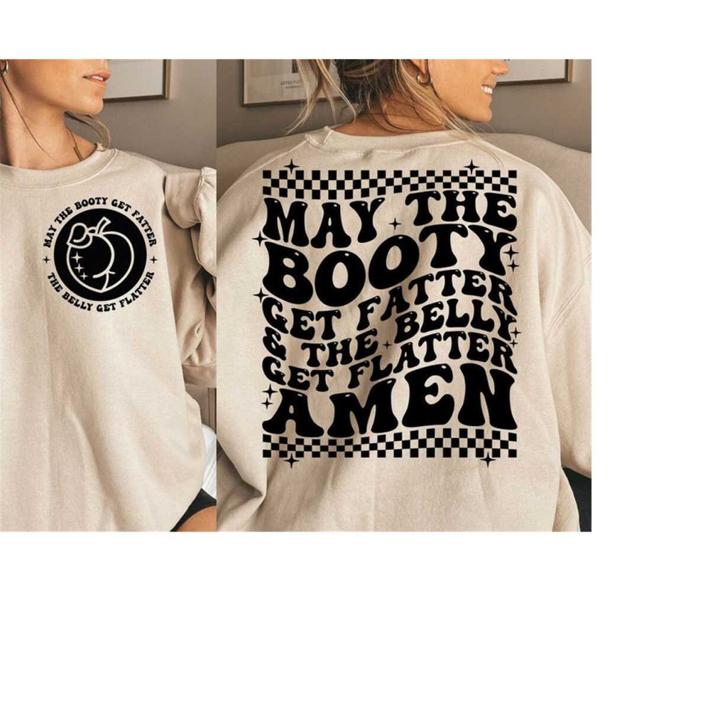MR-30102023162453-may-the-booty-get-fatter-and-the-belly-get-flatter-amen-png-image-1.jpg