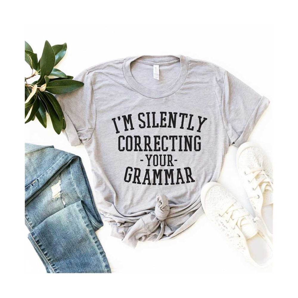 MR-30102023163553-im-silently-correcting-your-grammar-shirt-sarcastic-image-1.jpg